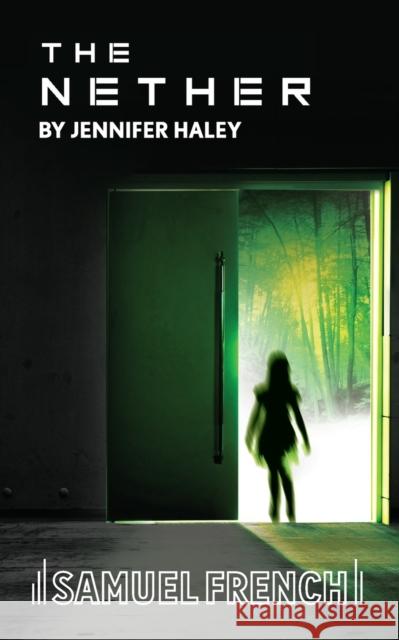 The Nether Jennifer Haley   9780573703911 Samuel French Ltd