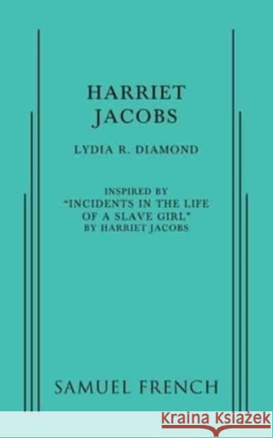 HARRIET JACOBS  9780573704352 SAMUEL FRENCH LTD