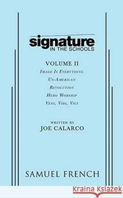 Signature in the Schools, Volume II Joe Calarco 9780573704611