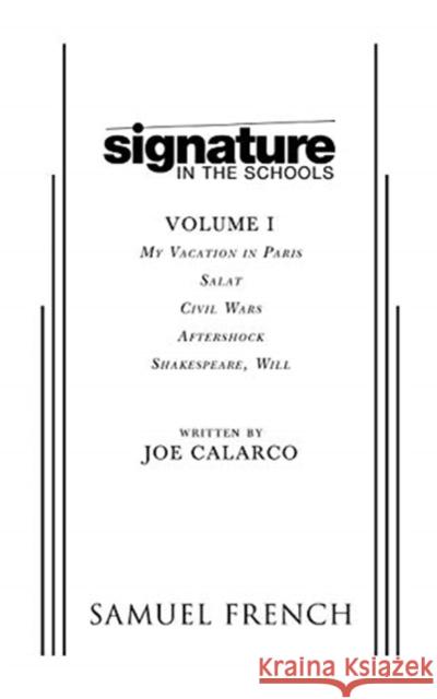 Signature in the Schools, Volume I Joe Calarco 9780573704628