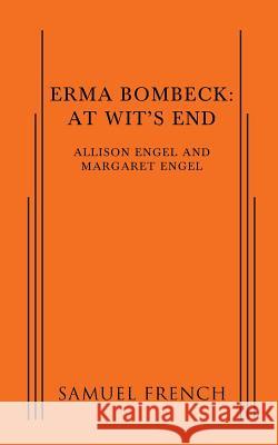 Erma Bombeck: At Wit's End Margaret Engel Allison Engel 9780573705038