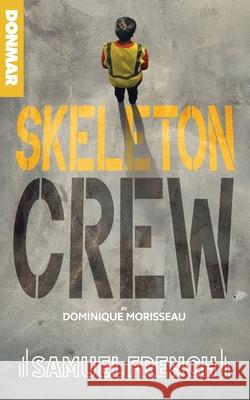 Skeleton Crew Morisseau, Dominique 9780573705168 