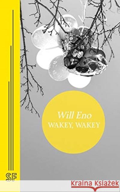 Wakey, Wakey Will Eno 9780573706530 Samuel French, Inc.