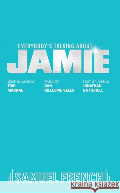 Everybody's Talking About Jamie MacRae, Tom 9780573706899