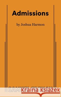 Admissions Joshua Harmon 9780573707483 Samuel French Ltd