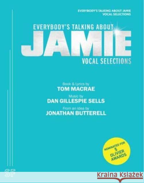 Everybody's Talking about Jamie (Vocal Selections) Dan Gillespie Sells 9780573708282