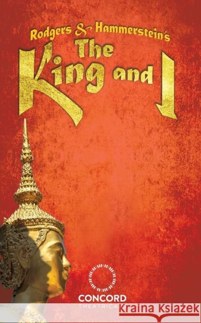 Rodgers & Hammerstein's The King and I Richard Rodgers Oscar, II Hammerstein 9780573709272 Samuel French, Inc.