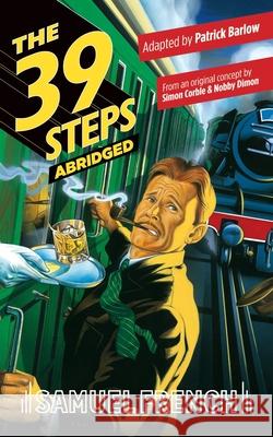 The 39 Steps, Abridged Patrick Barlow 9780573709586