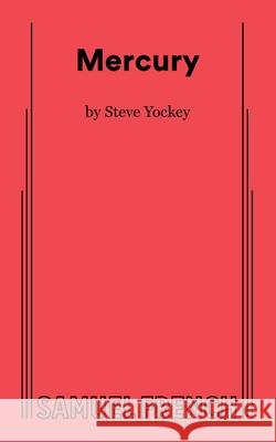 Mercury Steve Yockey 9780573711695