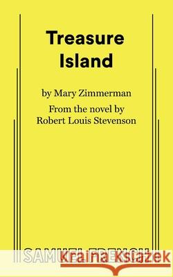 Treasure Island (Zimmerman) Mary Zimmerman 9780573711800
