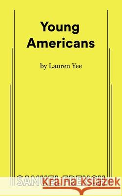 Young Americans Lauren Yee 9780573711916