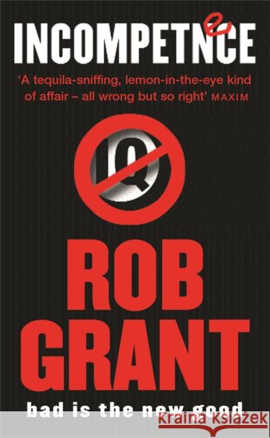 Incompetence Rob Grant 9780575074491