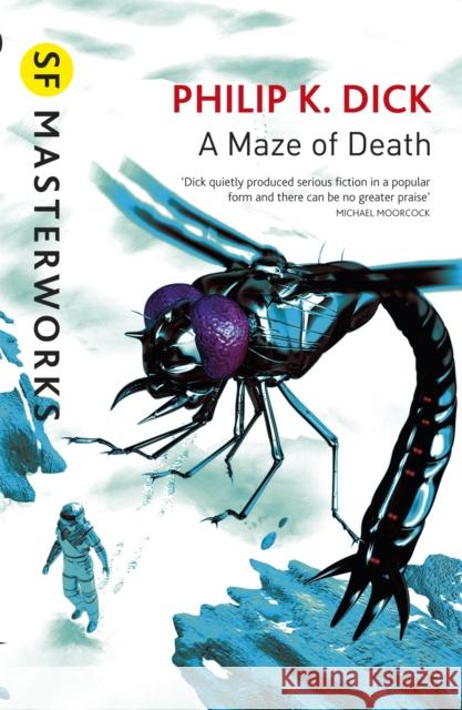 A Maze of Death Philip K Dick 9780575074613 Orion Publishing Co