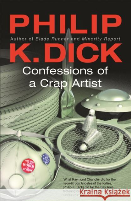 Confessions of a Crap Artist Philip K. Dick 9780575074644 ORION PUBLISHING CO