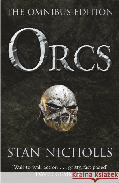 Orcs: Bodyguard of Lightning, Legion of Thunder, Warriors of the Tempest Stan Nicholls 9780575074873
