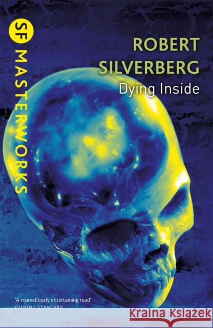 Dying Inside Robert Silverberg 9780575075252 Orion Publishing Co