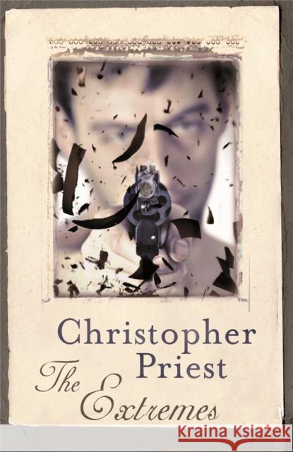 The Extremes Christopher Priest 9780575075788