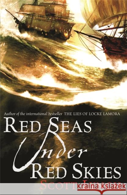 Red Seas Under Red Skies: The Gentleman Bastard Sequence, Book Two Scott Lynch 9780575079670 Orion Publishing Co