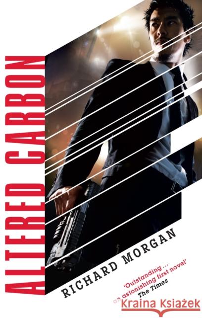 Altered Carbon: Netflix Altered Carbon book 1 Richard Morgan 9780575081246