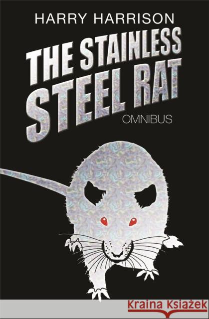 The Stainless Steel Rat Omnibus Harry Harrison 9780575081710 Orion Publishing Co