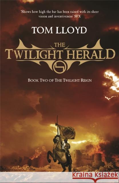 The Twilight Herald: The Twilight Reign: Book 2 Tom Lloyd 9780575082281 Orion Publishing Co