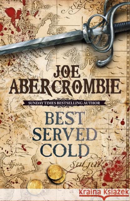 Best Served Cold Joe Abercrombie 9780575082489 Orion Publishing Co