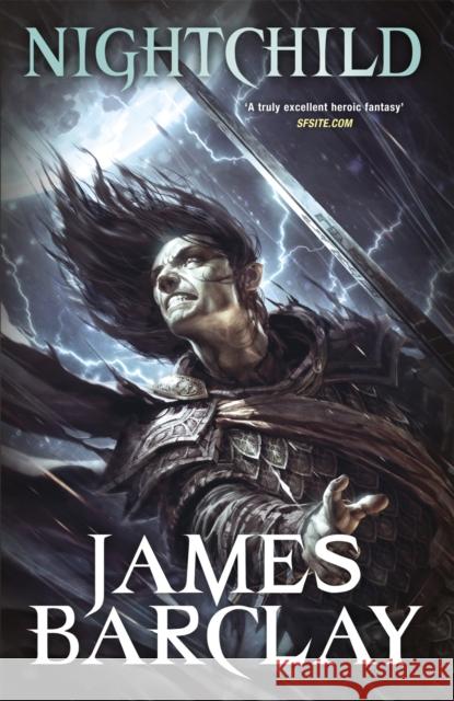 Nightchild: The Chronicles of the Raven 3 Barclay, James 9780575082847