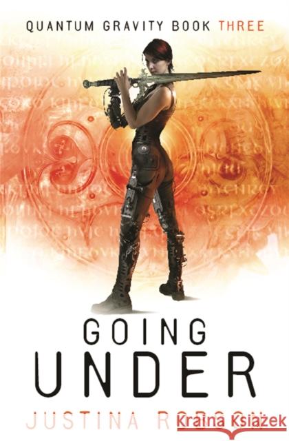 Going Under : Quantum Gravity Book Three Justina Robson 9780575084049