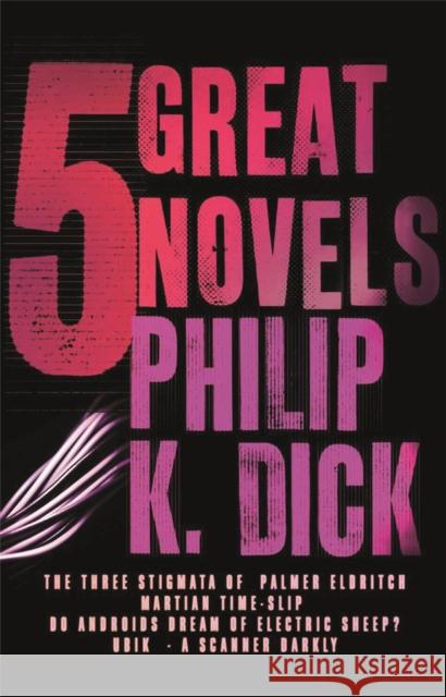 Five Great Novels Dick Philip K. 9780575084636 Orion Publishing Co