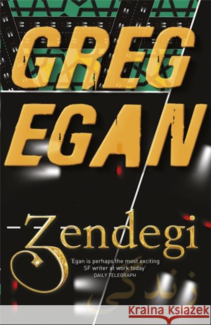 Zendegi Greg Egan 9780575086203 Orion Publishing Group