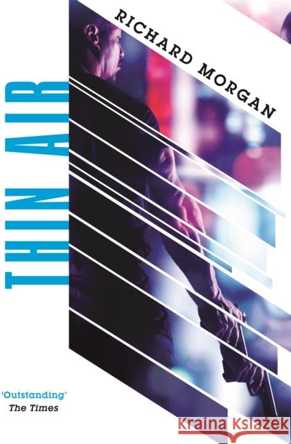 Thin Air: From the author of Netflix's Altered Carbon Morgan, Richard 9780575088573 Orion Publishing Co