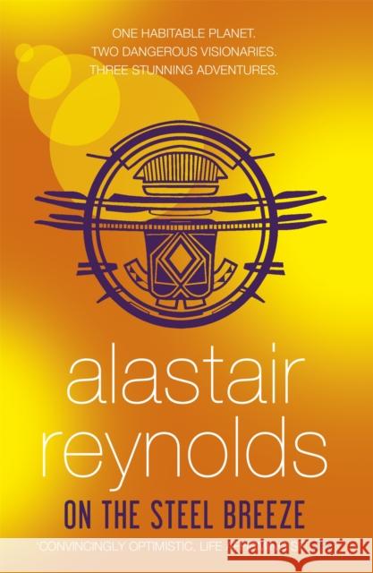 On the Steel Breeze Alastair Reynolds 9780575090477 GOLLANCZ