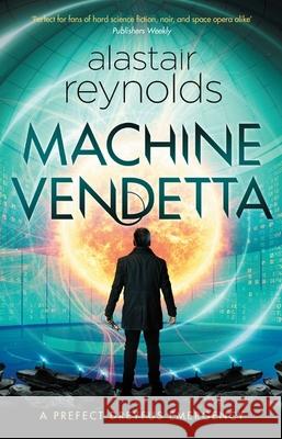 Machine Vendetta Alastair Reynolds 9780575090828 Orion Publishing Co