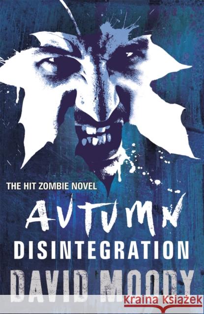 Autumn: Disintegration David Moody 9780575091443