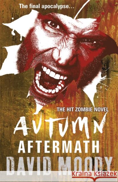 Autumn: Aftermath David Moody 9780575091481 Orion Publishing Group