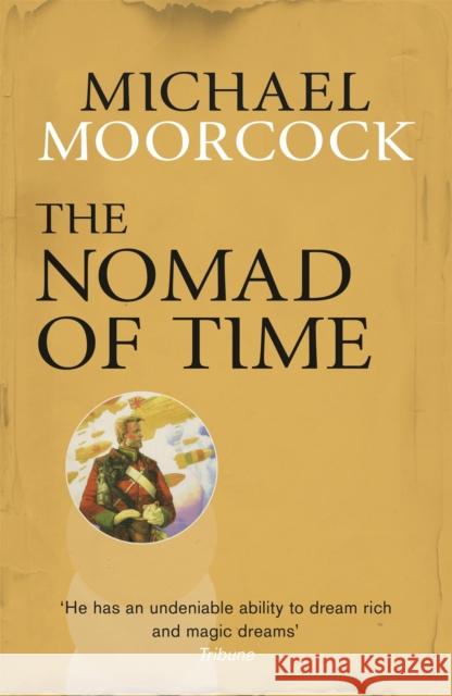 The Nomad of Time Michael Moorcock 9780575092693