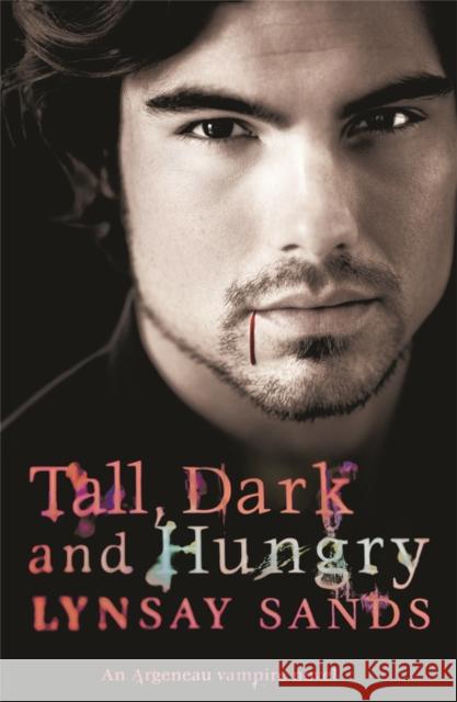 Tall, Dark & Hungry: Book Four Lynsay Sands 9780575093843 Orion Publishing Co