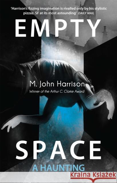 Empty Space: A Haunting Harrison, M. John 9780575096325 Orion Publishing Co