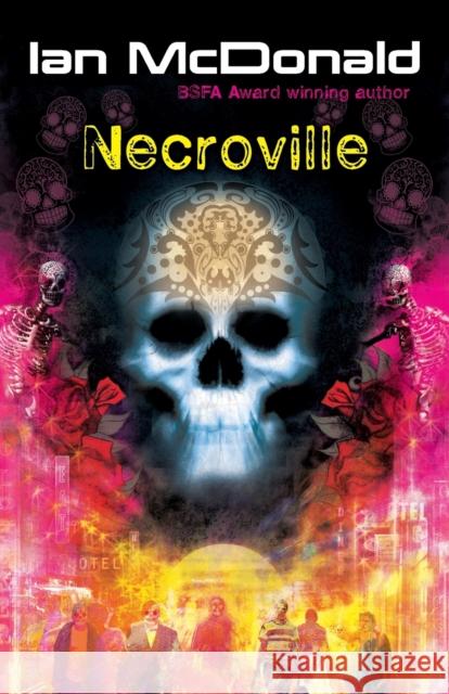 Necroville Ian Mcdonald 9780575098510 GOLLANCZ