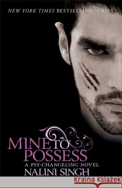 Mine to Possess: Book 4 Nalini Singh 9780575100008 0