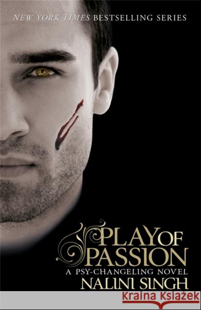 Play of Passion: Book 9 Singh, Nalini 9780575100114 Orion Publishing Co