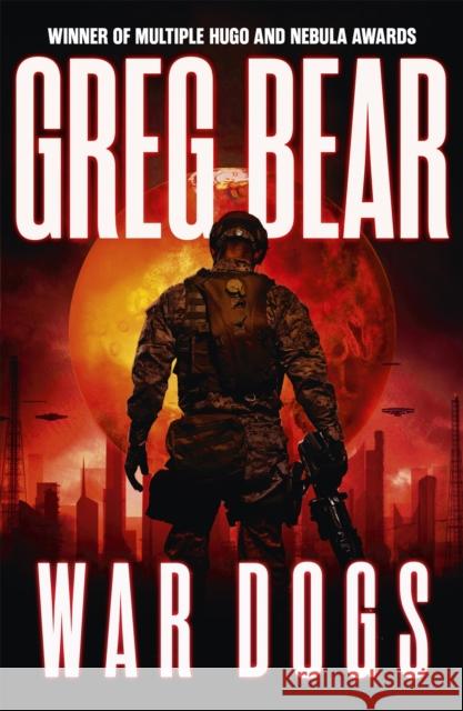 War Dogs Greg Bear 9780575101005