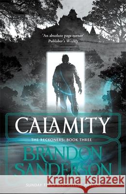 Calamity Brandon Sanderson 9780575104976 Orion Publishing Co