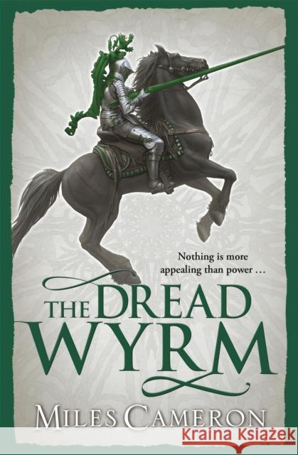 The Dread Wyrm Miles Cameron 9780575113381 GOLLANCZ