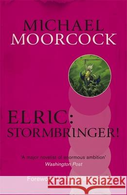 Elric: Stormbringer! Michael Moorcock 9780575114388