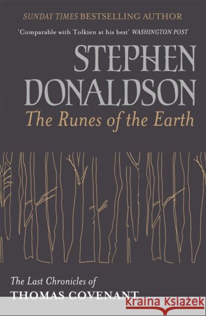 The Runes Of The Earth: The Last Chronicles of Thomas Covenant Stephen Donaldson 9780575116672