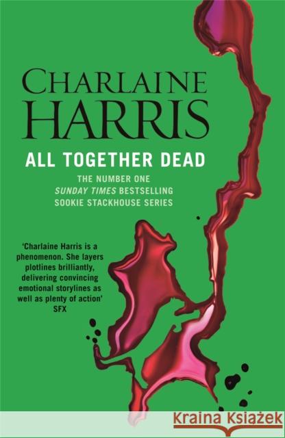 All Together Dead: A True Blood Novel Charlaine Harris 9780575117082