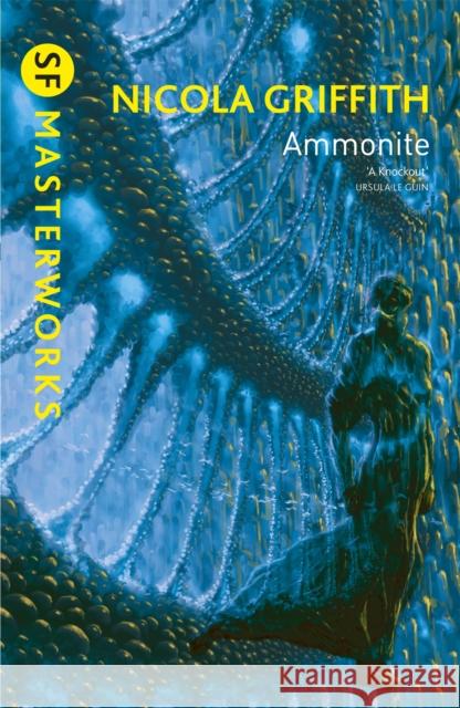 Ammonite Nicola Griffith 9780575118232 Orion Publishing Co