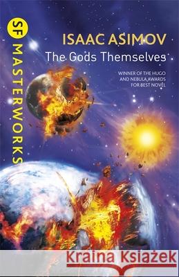 The Gods Themselves Asimov Isaac 9780575129054 Orion Publishing Co