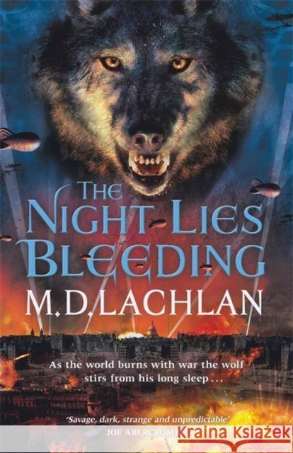 The Night Lies Bleeding M.D. Lachlan 9780575129689 Gollancz